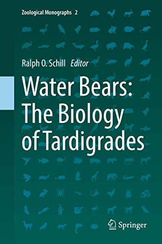 Water Bears: The Biology of Tardigrades: 2 (Zoological Monographs...