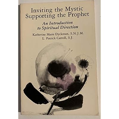 Inviting the Mystic, Supporting the Prophet