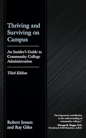 Thriving and Surviving on Campus: An Insider’s Guide to Community College Administration, Third Edition-Wow! eBook