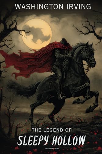 The Legend of Sleepy Hollow -Illustrated- B0CD16DSY7 Book Cover