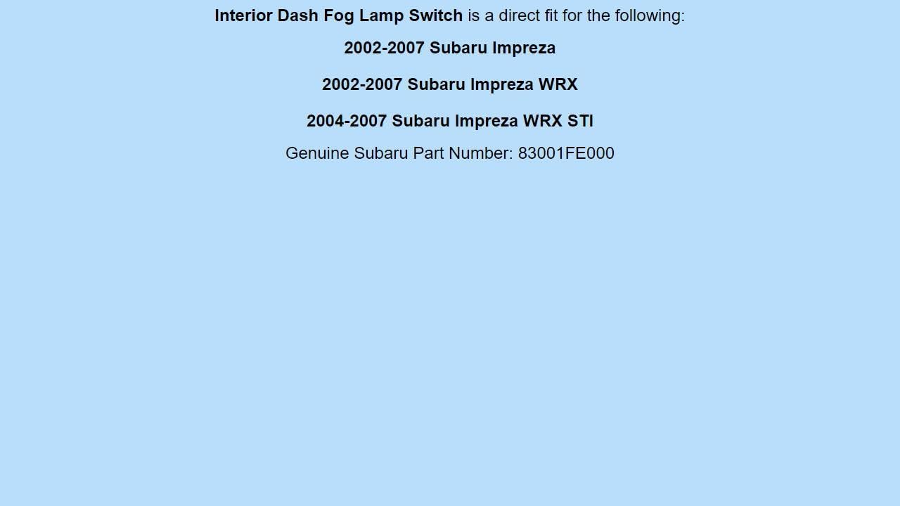 Genuine OEM 2002-2007 For Subaru Impreza WRX STi Front Dash Fog Lamp Switch 83001FE000