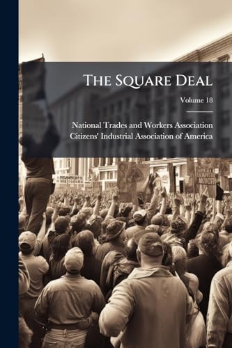 The Square Deal; Volume 18