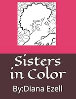 Sisters in Color: Coloring book B08BW431DP Book Cover