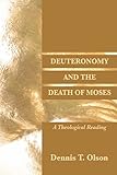Deuteronomy and the Death of Moses: A Theological Reading