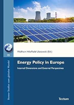 Paperback Energy Policy in Europe: Internal Dimensions and External Perspectives Book