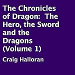 Cover of The Chronicles of Dragon: The Hero, the Sword and the Dragons