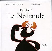 PAS FOLLE LA NOIRAUDE (Divers) 2234053641 Book Cover