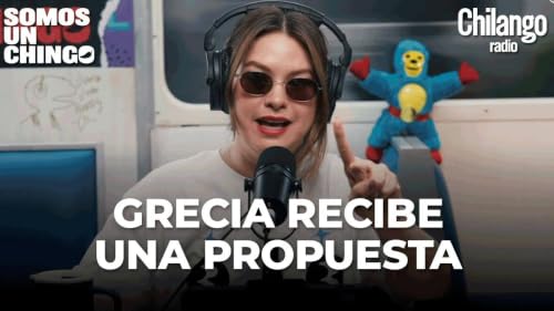 &iquest;Grecia dijo que s&iacute;? Una propuesta y un #ChingoDeRega&ntilde;os en Somos Un Chingo