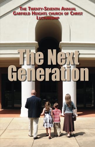 The Next Generation: Bible lessons to reach our children