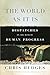 The World As It Is: Dispatches on the Myth of Human Progress