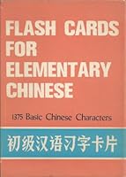 Flashcards for Elementary Chinese: 1375 Basic Chinese Characters 0835111903 Book Cover