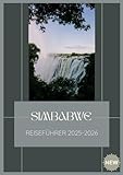SIMBABWE REISEFÜHRER 2025-2026: Familienabenteuer in Simbabwe: Von Safaris bis zu lebendigen Dörfern - SYLVIA CHANCE 