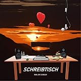 Schreibtisch (feat. Rico) [Explicit]