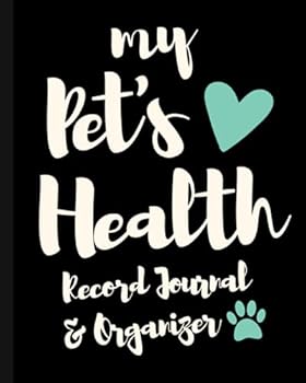 My Pet's Health Record Journal and Organizer : Blank Lined Planner Book