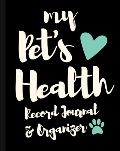 My Pet's Health Record Journal & Organizer: Blank Lined Planner Book