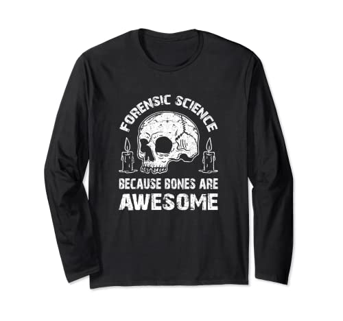 Forensic Science Bones Investigation Long Sleeve T-Shirt