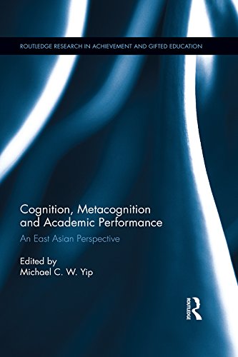 Cognition, Metacognition and Academic Performance: An East Asian Perspective (Routledge Research in Achievement and Gifted Education)