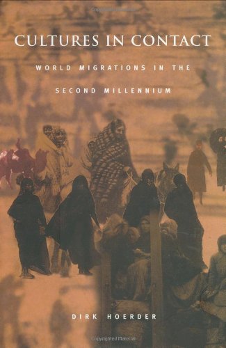 Cultures in Contact: World Migrations in the Second Millennium (Comparative & International Working-Class History)