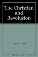 The Christian and Revolution B002CG7LMU Book Cover
