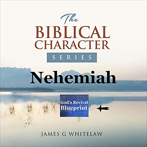 Nehemiah by James George Whitelaw episode artwork