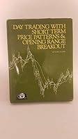 Day Trading With Short Term Price Patterns and Opening Range Breakout 0934380171 Book Cover