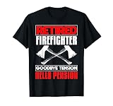 Bombero Jubilado - Hello Pension Camiseta