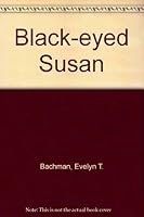 Black-eyed Susan B0006BUV5W Book Cover