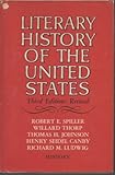 LITERARY HISTORY OF THE UNITED STATES History