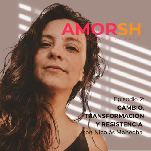 Cambio, transformaci&oacute;n y resistencia