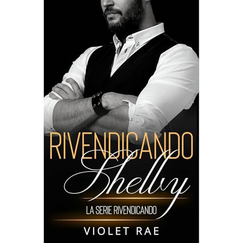 Rivendicando Shelby Audiobook By Violet Rae cover art