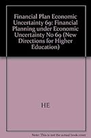 Financial Planning Under Economic Uncertainty (New Directions for Higher Education) 1555428266 Book Cover
