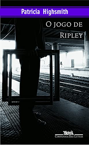 O jogo de Ripley - Highsmith, Patricia