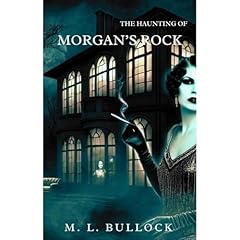 The Haunting at Morgan's Rock Audiolibro Por M. L. Bullock arte de portada