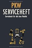 PKW Serviceheft: Scheckheft für alle Marken I Wartungsheft Auto I Wartungsplan I Servicebuch I Universell für alle Modelle I 100 Seiten I 6x9 Zoll (DIN A5) I Reperaturbuch I Wartungsbuch