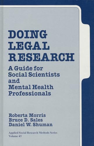 Doing Legal Research: A Guide for Social Scientists and Mental Health Professionals (Applied Social Research Methods)