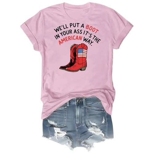 Well Put a Boot in Your American Shirt, We'll Put a Boot in Your Shirt