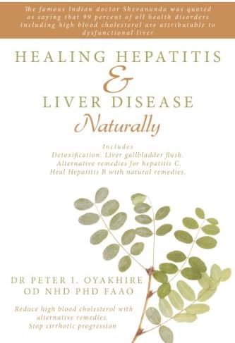 Healing Hepatitis & Liver Disease Naturally: Detoxification. Liver Gallbladder Flush. Alternative Remedies for Hepatitis C. Heal Hepatitis B with Natural ... Remedies. Stop Cirrhotic Progression
