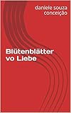 Blütenblätter vo Liebe