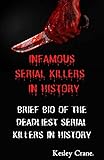Infamous serial killers (English Edition)
