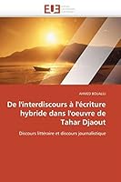 de l'Interdiscours À l'Écriture Hybride Dans l'Oeuvre de Tahar Djaout 6131543232 Book Cover