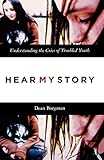 Hear My Story: Understanding the Cries of Troubled Youth