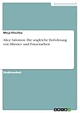  Alice Salomon. Die ungleiche Entlohnung von Männer- und Frauenarbeit