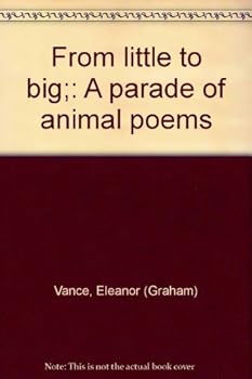 From little to big;: A parade of animal poems
