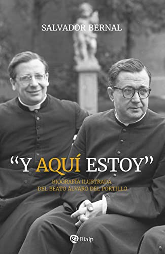Portada de "Y aquí estoy": Biografía ilustrada del beatro Álvaro del Portillo
