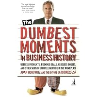 The Dumbest Moments In Business History