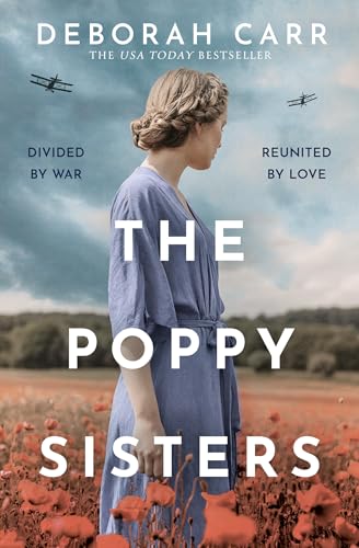 The Poppy Sisters: Step into the past with this captivating historical novel, filled with heart-wrenching moments and unforgettable characters in 2025