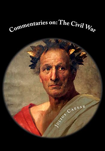 Commentaries on: The Civil War 1517092566 Book Cover