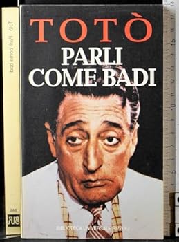 Paperback Parli come badi [Italian] Book