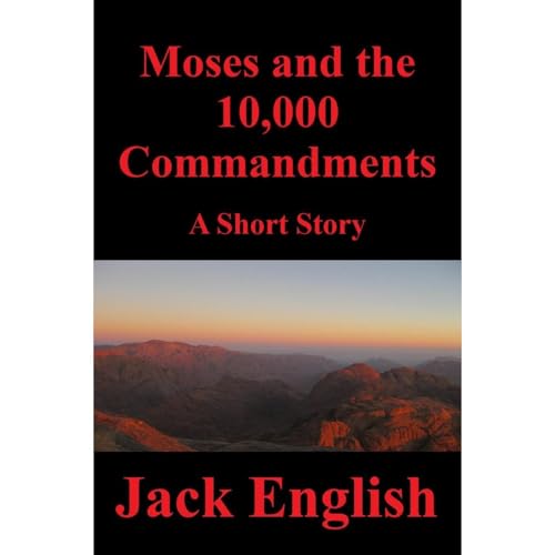 Moses and the Ten Thousand Commandments Audiolibro Por Jack English arte de portada