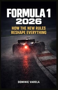 Paperback Formula 1 2026 How The New Rules Reshape Everything: The Great Reset Book